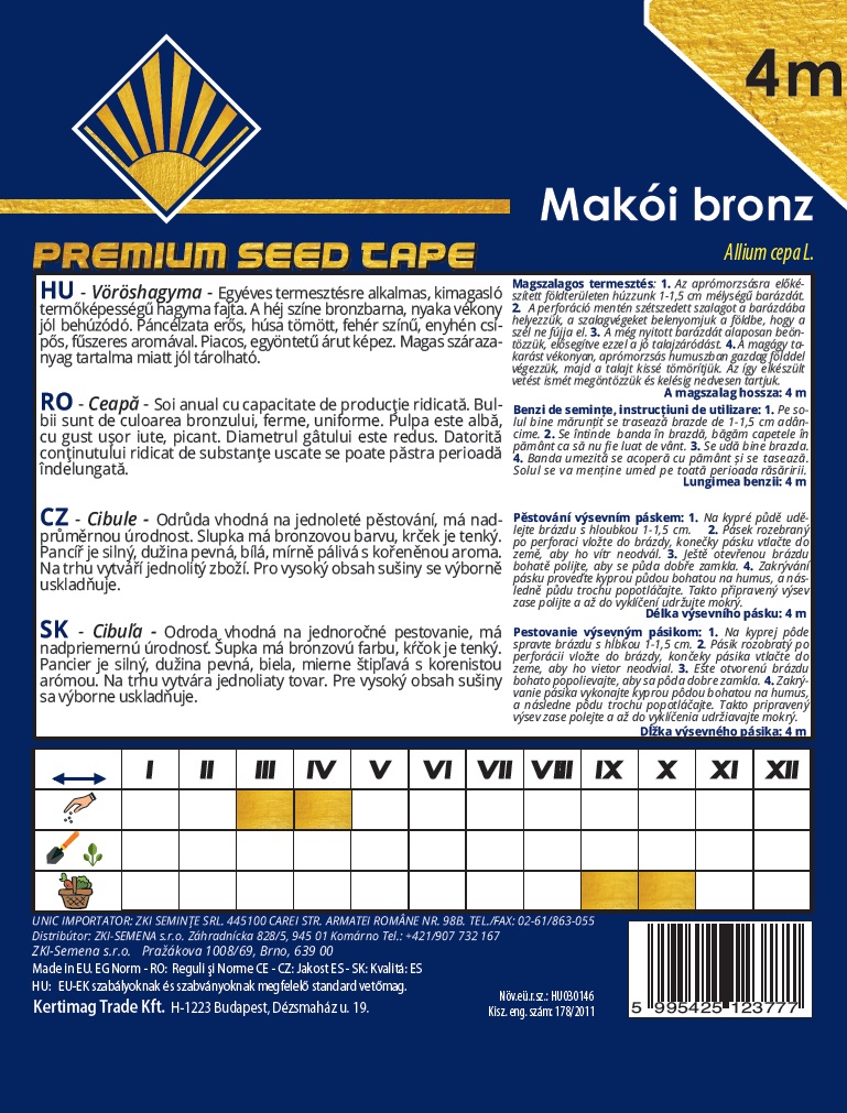 Bandă de semințe ceapă tip "Makó" bronz BK 4m